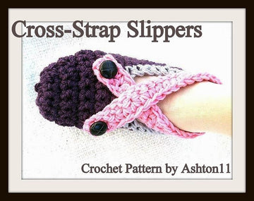 Cross Strap Slippers | Crochet Pattern by Ashton11