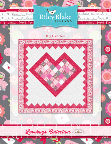 Riley Blake Big Hearted - Downloadable PDF