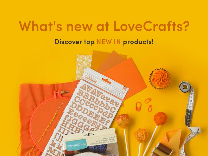 Discover all things NEW at LoveCrafts!