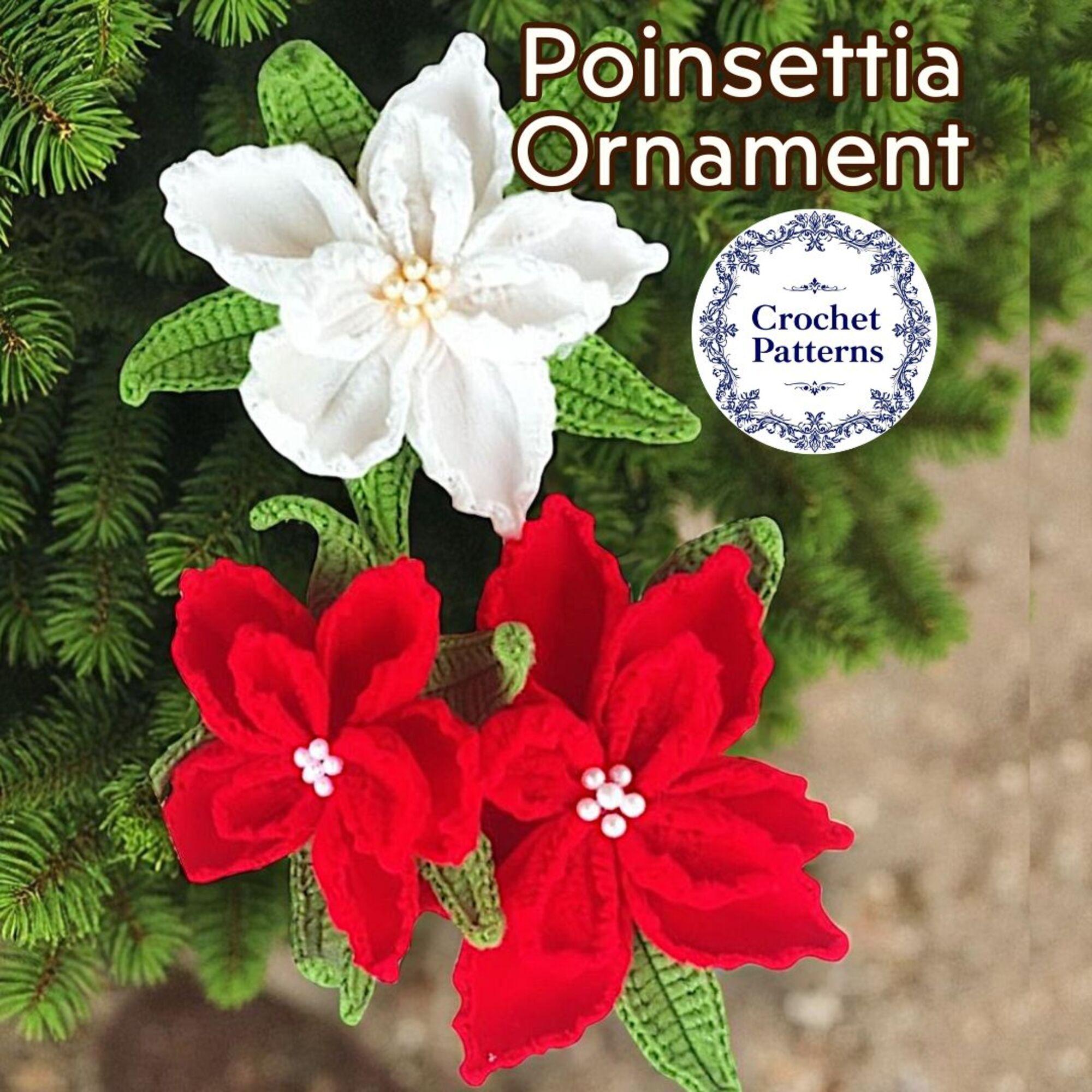 Crochet Poinsettia Pattern: Christmas Flower Ornament (PDF Pattern)