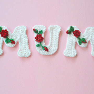 Crochet Letters. Mom / Mum applique. Floral Embellishment. Mother's Day
