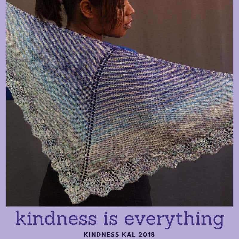 Kindness is Everything Shawl
