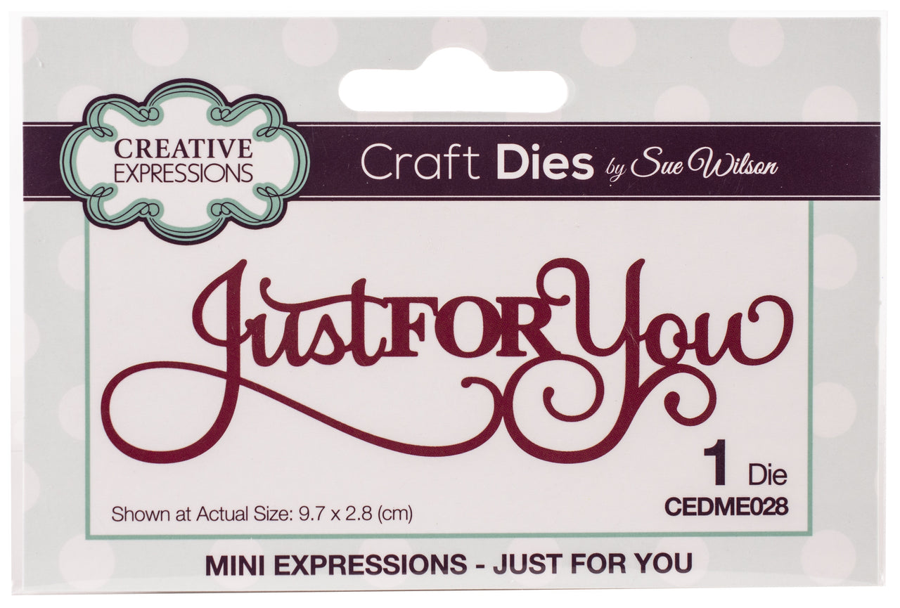 Creative Expressions Craft Dies By Sue Wilson - Mini Expressions-Just For You