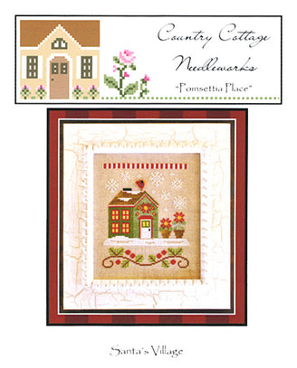 Country Cottage Needleworks Santa's Village - Poinsettia Place Chart - Leaflet