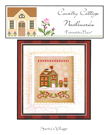 Country Cottage Needleworks Santa's Village - Poinsettia Place Chart - Leaflet