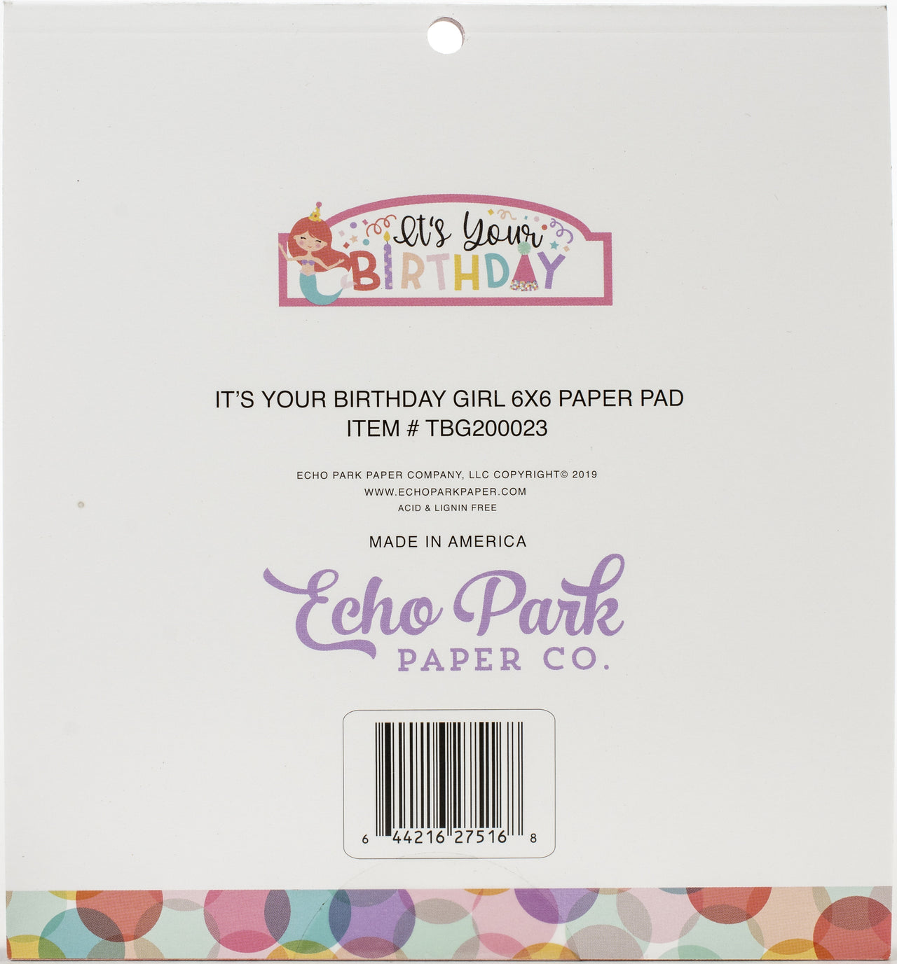 Echo Park Paper Echo Park Double-Sided Paper Pad 6"X6" 24/Pkg - It's Your Birthday Girl, 12 Designs