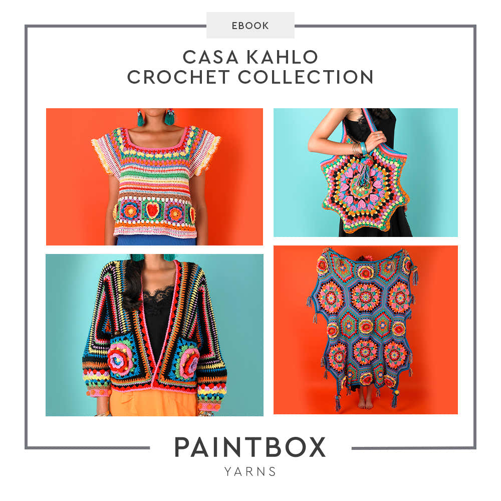 Casa Kahlo Crochet Collection Ebook - Free Crochet Patterns for Women by Paintbox Yarns