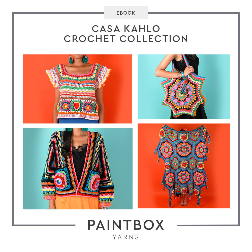 Casa Kahlo Crochet Collection Ebook - Free Crochet Patterns for Women by Paintbox Yarns