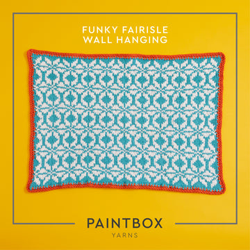 "Funky Fairisle Wall Hanging" - Free Wall Hanging Knitting Pattern For Home in Paintbox Yarns Recycled Ribbon by Paintbox Yarns