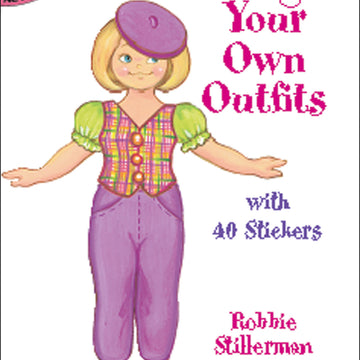 Dover Publications - Design Your Own Outfits W/Stickers