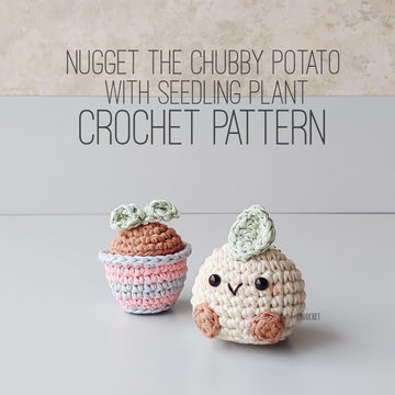 Nugget the Chubby Potato with Seedling Plant Crochet Pattern