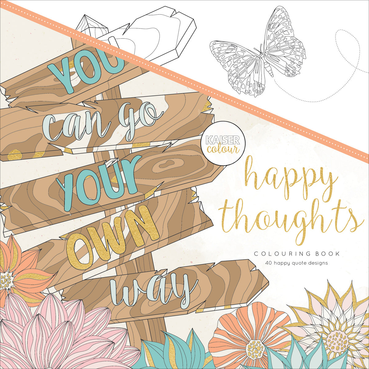 Kaisercraft KaiserColour Perfect Bound Coloring Book 9.75"X9.75" - Happy Thoughts