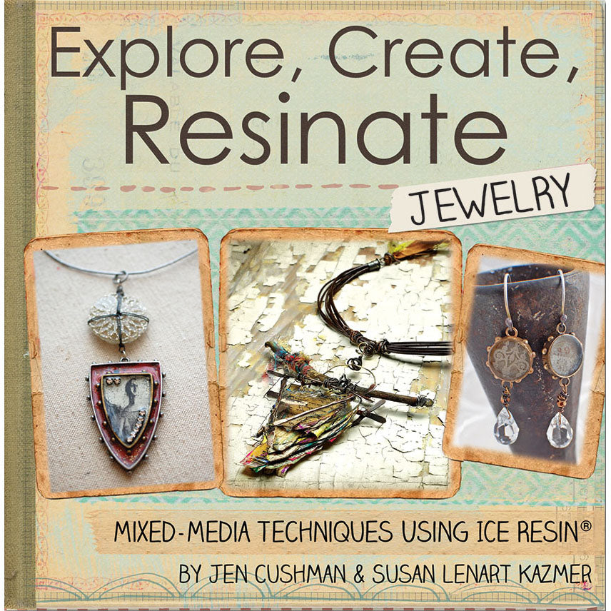 Ranger Ice Resin Mixed Media Technique Book - Explore, Create, Resinate Jewelry