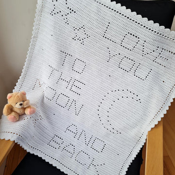 Love you to the moon and back Filet Blanket