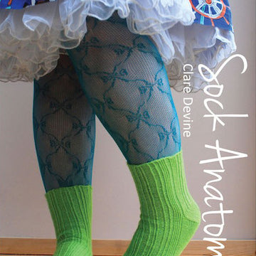 Sock Anatomy by Clare Devine