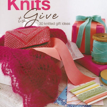 Knits to Give by Debbie Bliss