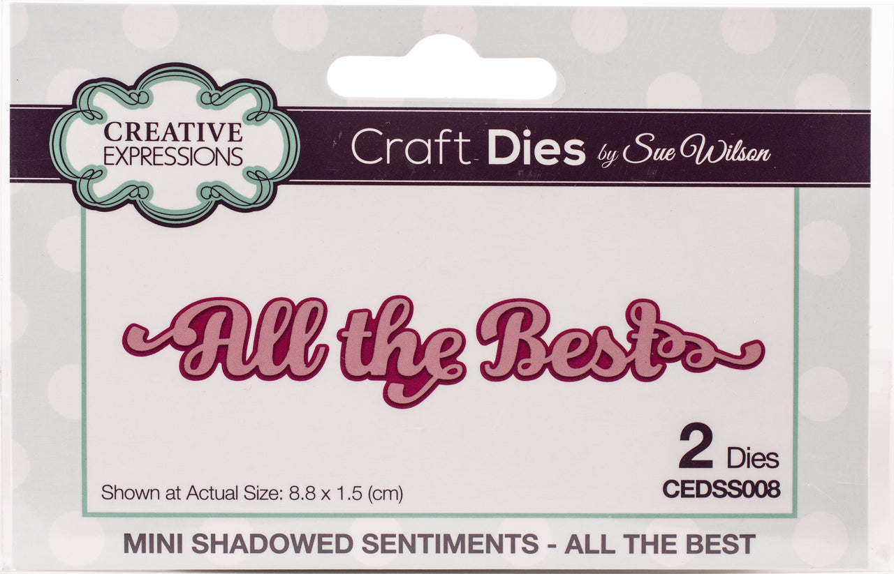 Creative Expressions Craft Dies By Sue Wilson - Mini Shadowed Sentiment-All The Best