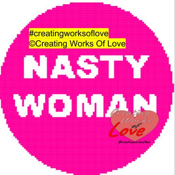 Nasty Woman Pink Circle Stitch Graphgan