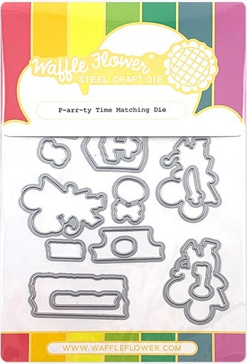 Waffle Flower Crafts Waffle Flower Die - P-arr-ty Time