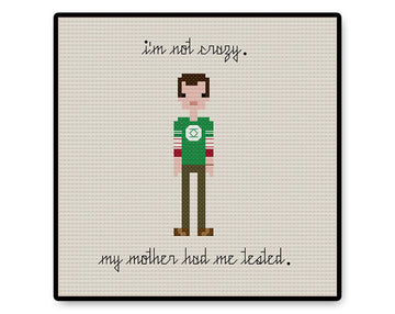 I'm Not Crazy - Sheldon - PDF Cross Stitch Pattern