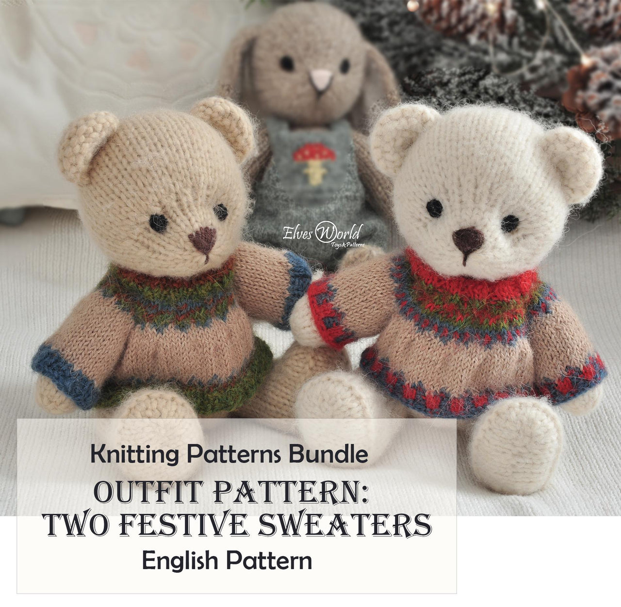 Christmas Sweaters fot Teddy and Bunny
