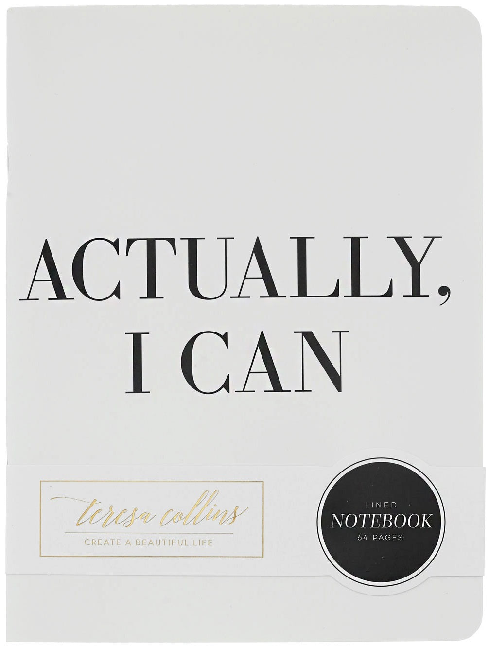 Teresa Collins Designer Notebook 6"X8" - Actually, I Can