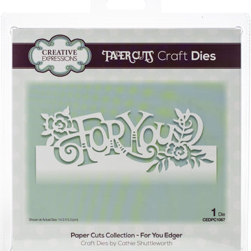 Creative Expressions Paper Cuts Edger Craft Dies - For You