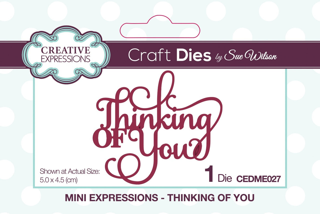 Creative Expressions Craft Dies By Sue Wilson - Mini Expressions-Thinking Of You