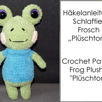 Häkelanleitung Frosch Plüschtoni