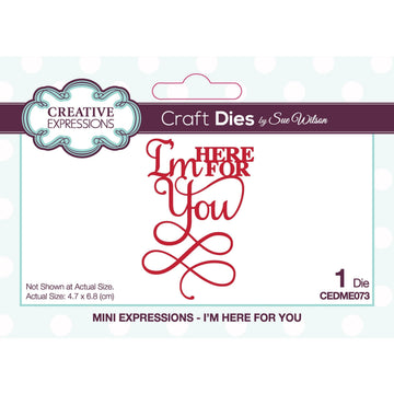 Creative Expressions Sue Wilson Mini Expressions I'm Here For You Craft Die