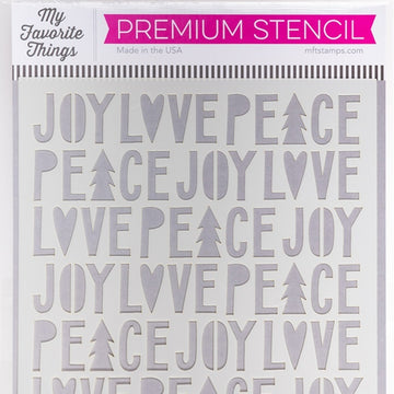 My Favorite Things Premium Stencil 6"X6" - Peace, Love & Joy