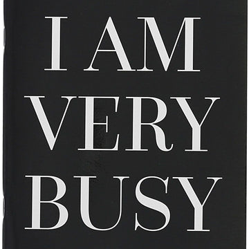Teresa Collins Designer Notebook 6"X8" - I Am Very Busy