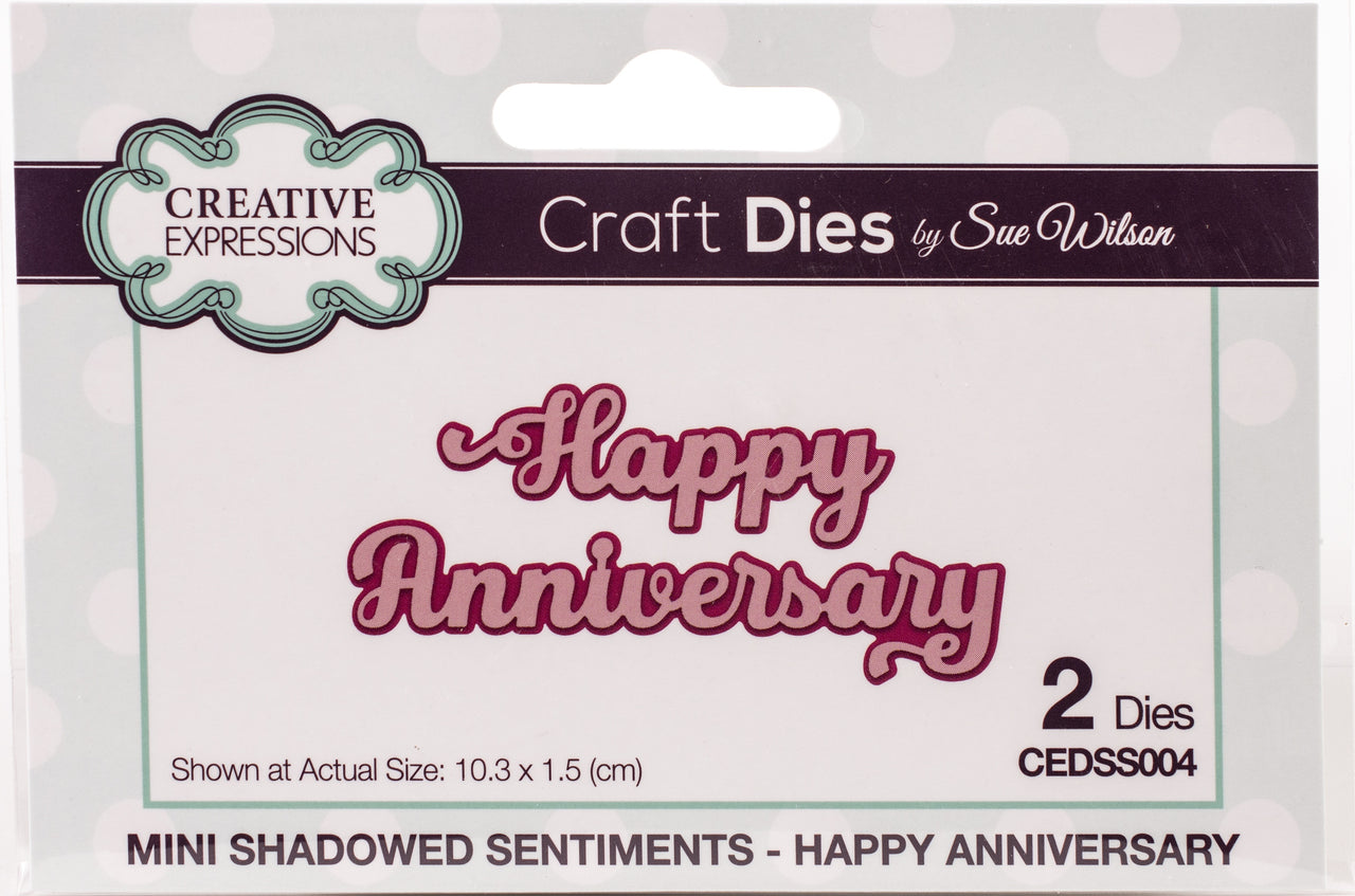 Creative Expressions Craft Dies By Sue Wilson - Mini Shadow Sentiment-Happy Anniversary