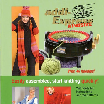 Addi-Express King Size Knitting Manual by Ruth Kindla