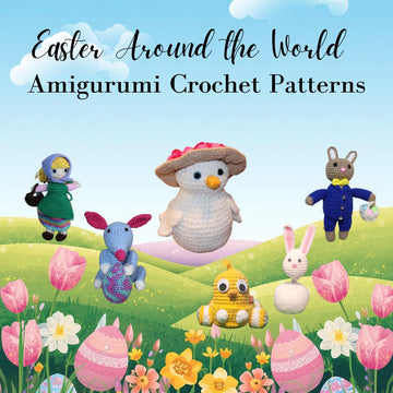 Easter Around the World Amigurumi Patterns Ebook