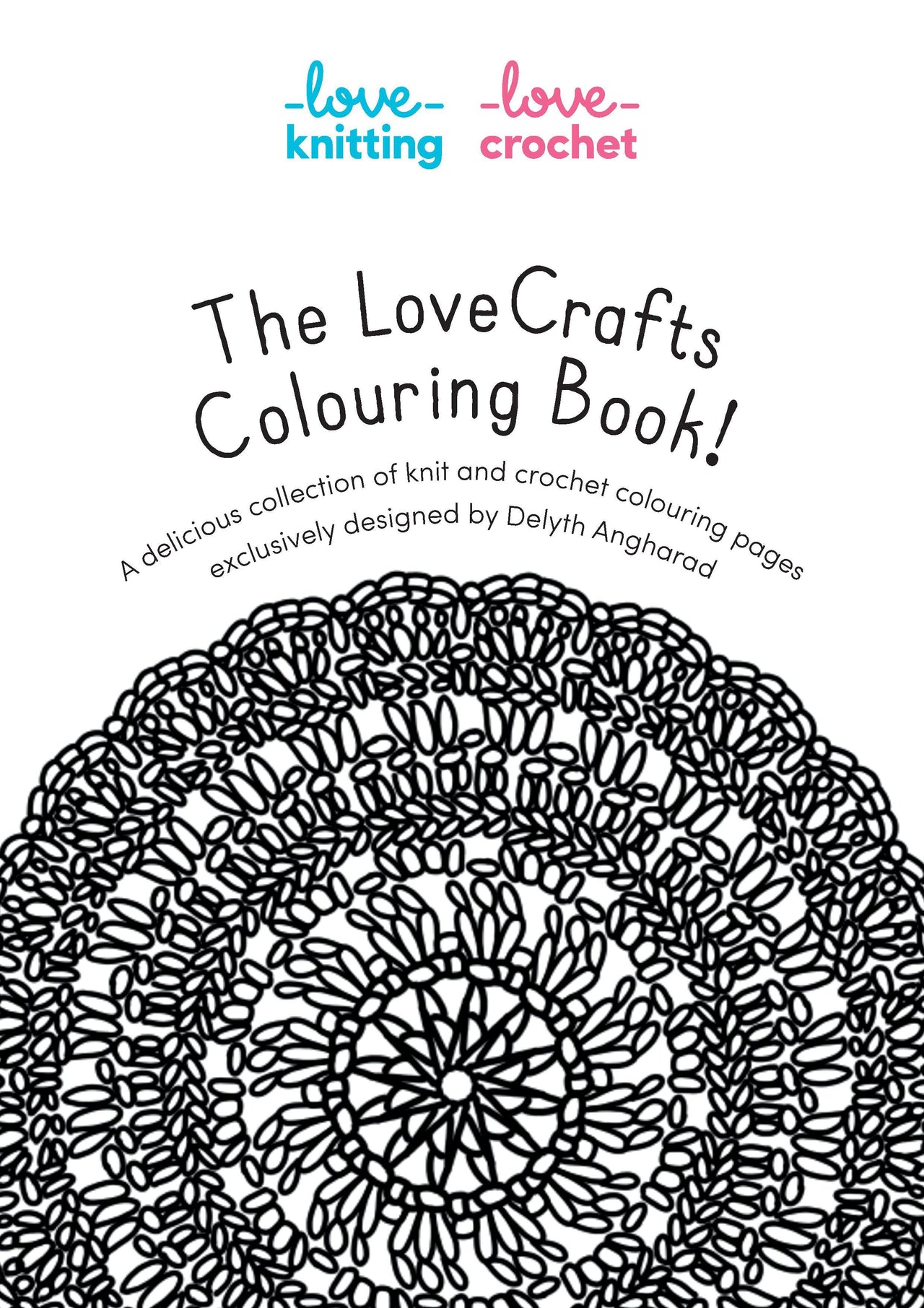 The LoveCrafts Colouring Book  by Delyth Angharad
