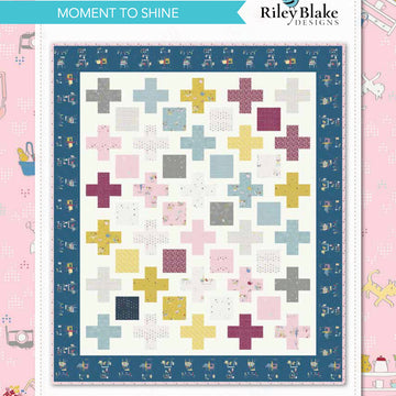 Riley Blake Moment To Shine - Downloadable PDF