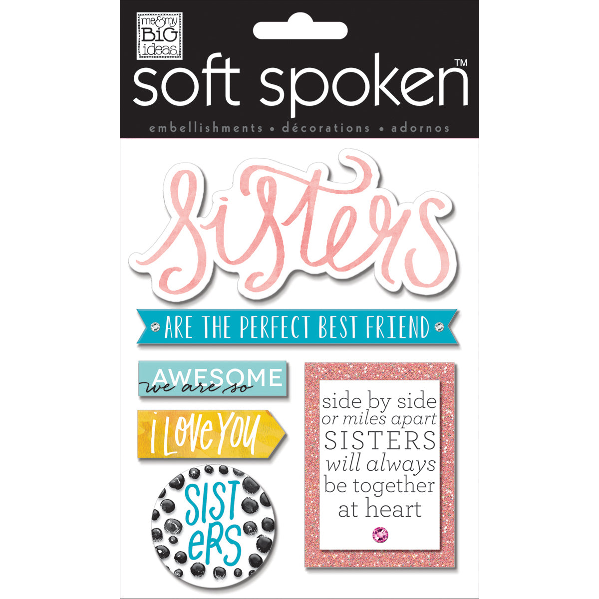 Soft Spoken Themed Embellishments - Sisters Side By Side