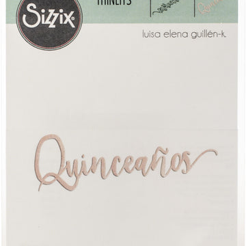 Sizzix Thinlits Die By Luisa Elena Guillen-K - Quinceanos