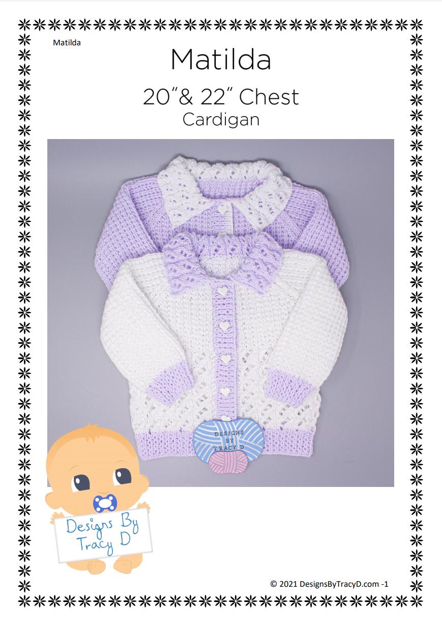 Matilda baby knitting pattern 20" & 22" chest size