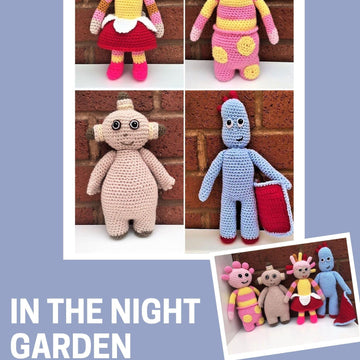 4 In The Night Garden Crochet Patterns