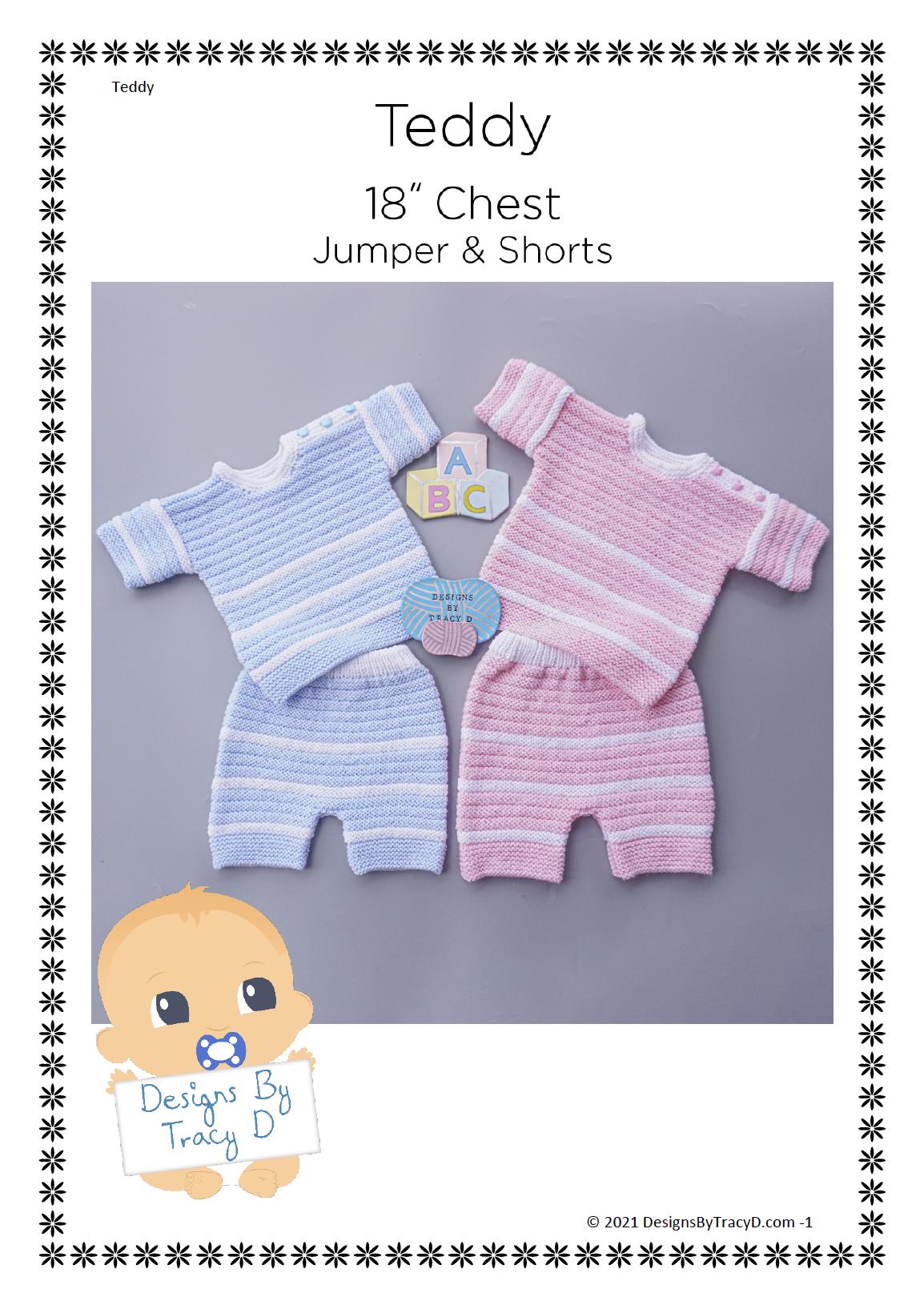 Teddy Baby Shorts and short sleeved Jumper knitting pattern 18 inch chest size.