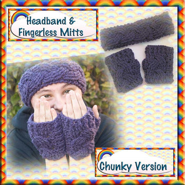 Cabled Headband & Mitts - Chunky Version