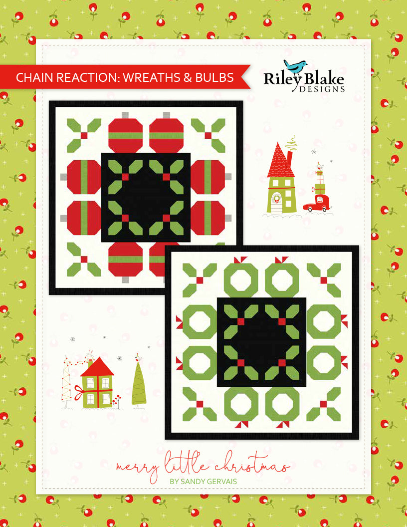 Riley Blake Chain Reaction: Wreaths & Bulbs - Downloadable PDF