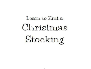 Learn to Knit a Christmas Stocking