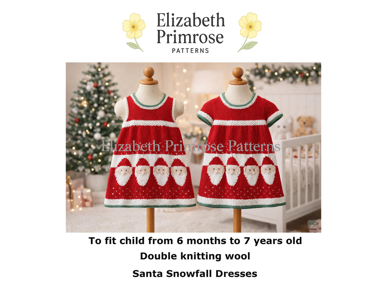 Santa Snowfall Dresses Knitting Pattern P131 | 6 Months – 7 Years | Elizabeth Primrose Patterns