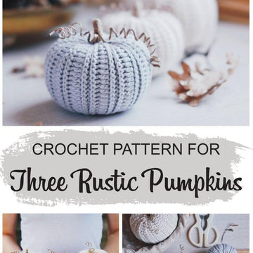 Fall Crochet Pattern for Three Harvest Pumpkins