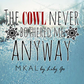 The Cowl Never Bothered Me Anyway