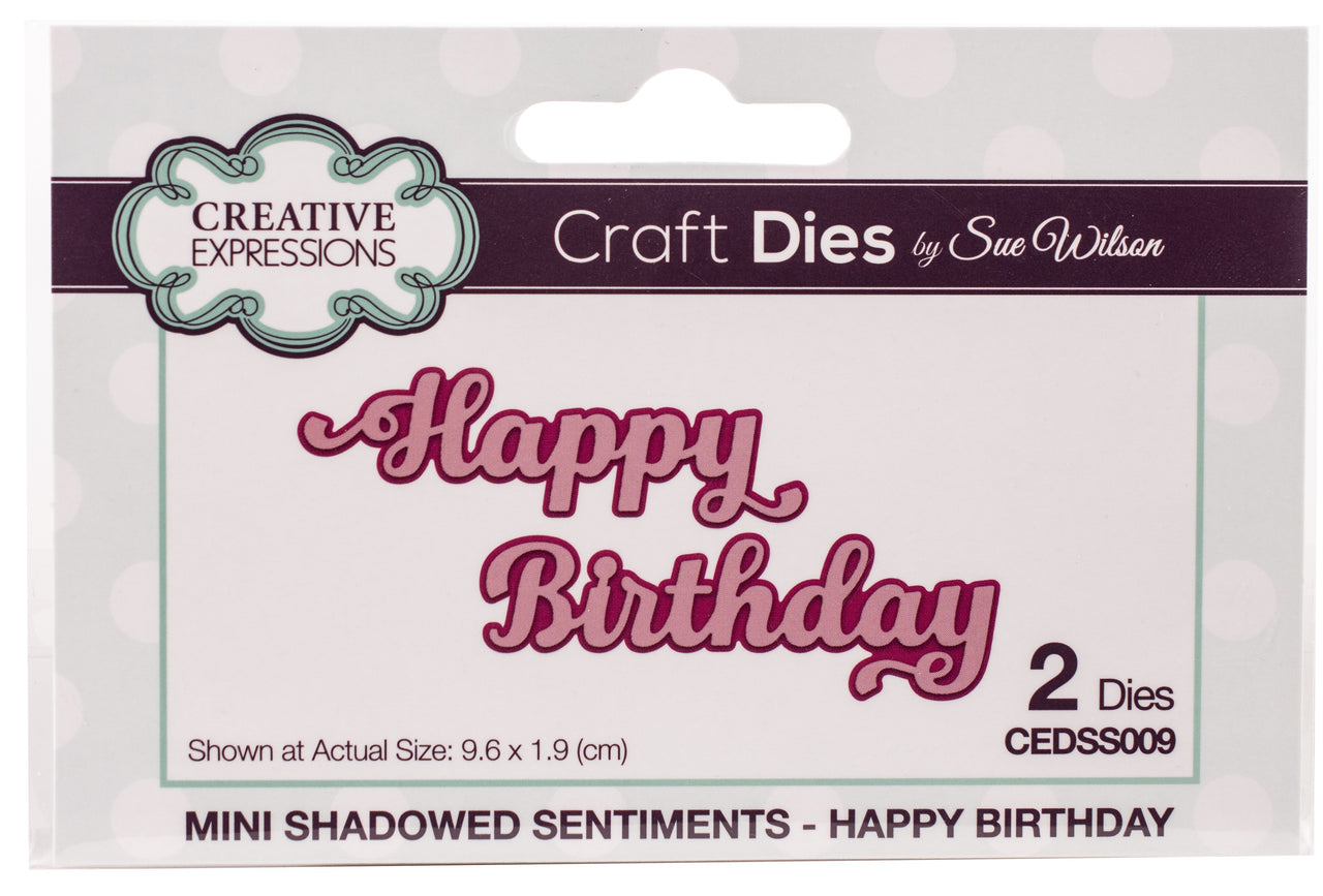 Creative Expressions Craft Dies By Sue Wilson - Shadowed Sentiments-Happy Birthday