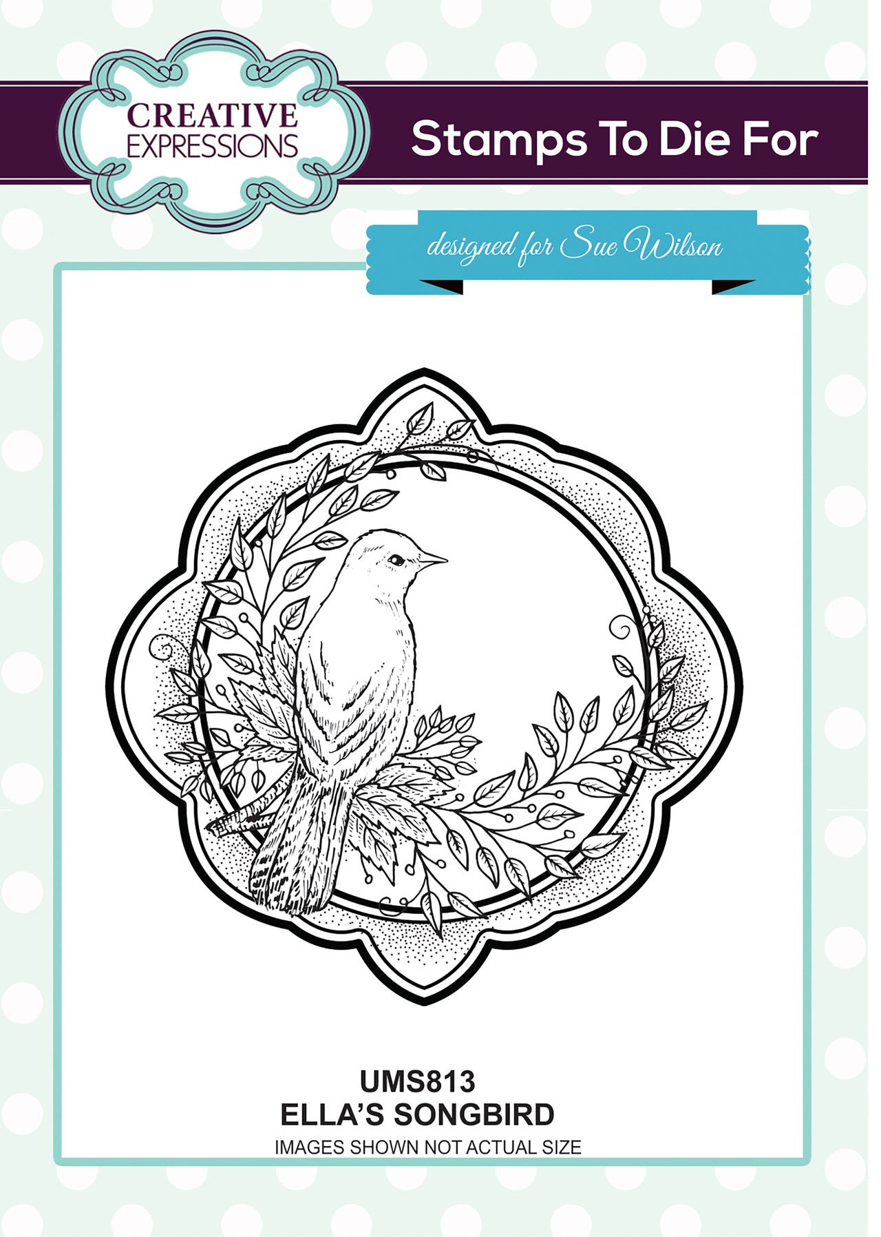Creative Expressions Stamps To Die For By Sue Wilson - Ella's Songbird